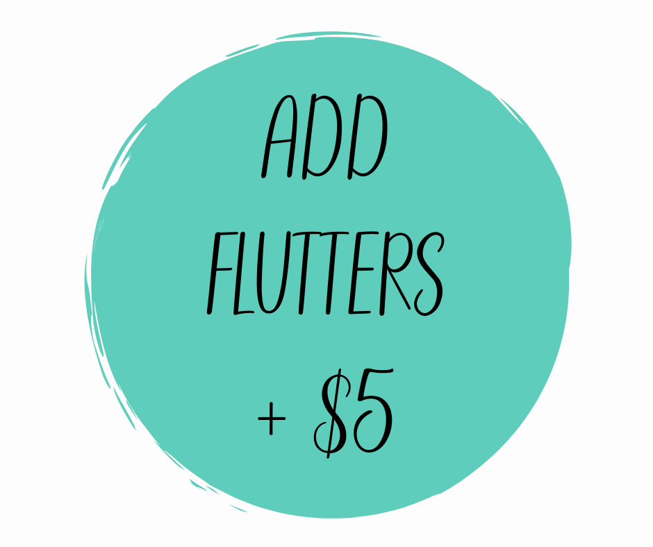 Add Flutters (+ $5)